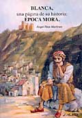 BLANCA, una página de su historia: ÉPOCA MORA