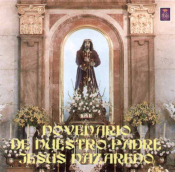 Coro de la Iglesia San Juan Evangelista: "Novenario de Nuestro Padre Jesús Nazareno"