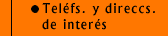 Teléfonos y direcciones de interés